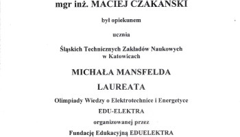 Zaświadczenie dla opiekuna Laureata Olimpiady Wiedzy o Elektrotechnice i Energetyce EDU-ELEKTRA w roku szkolnym 2024, Michała Mansfelda – Macieja Czakańskiego